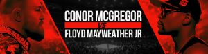 Floyd Mayweather Jr. vs. Conor McGregor Latest Odds
