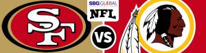 San Francisco 49ers vs. Washington Redskins Betting NFL Week 6