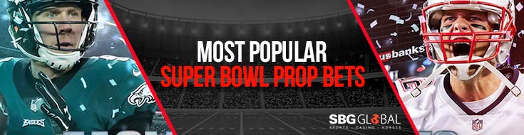 2018 Most Popular Super Bowl Props Bets