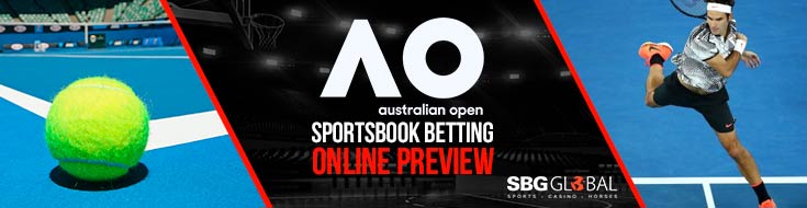 Australian Open 2018 Latest Odds and Betting Preview