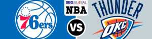 Philadelphia 76ers vs. Oklahoma City Thunder NBA Betting Online