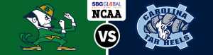 Betting Odds and preview Notre Dame Fighting Irish vs. #21 North Carolina Tar Heels