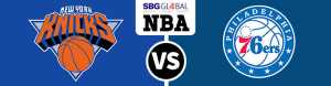 New York Knicks vs. Philadelphia 76ers