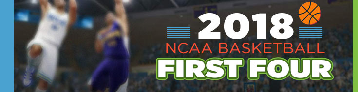 2018 First Four of NCAA Hoops Picks and Odds