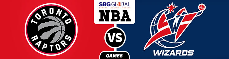 Toronto Raptors vs. Washington Wizards Game 6 Latest odds, picks and bettig analysis