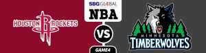 Houston Rockets vs. Minnesota Timberwolves Game 4  Latest Odds and predictions