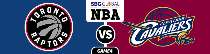 Toronto Raptors vs. Cleveland Cavaliers Game 4 betting odds and picks