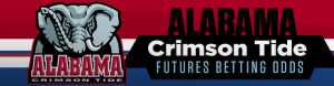 2018 Alabama Crimson Tide Futures College Football Betting Odds