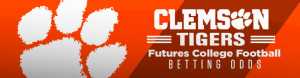 2018 Clemson Tigers Futures College Football Betting Odds
