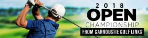 2018 Open Championship from Carnoustie Golf Links
