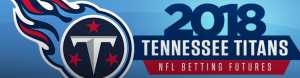2018 Tennessee Titans NFL Betting Futures
