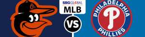 Baltimore Orioles vs. Philadelphia Phillies Baseball betting odds and predictions