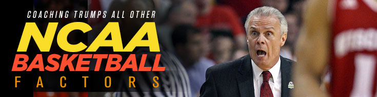 Coaching Trumps All Other NCAA Basketball Factors