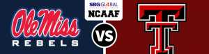 Ole Miss Rebels vs. Texas Tech Red Raiders Saturday September 1