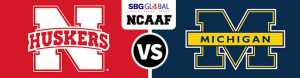 Nebraska Cornhuskers vs. Michigan Wolverines