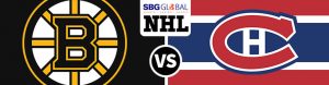 Montreal Canadiens vs. Boston Bruins