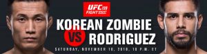 UFC Fight Night 139 Korean Zombie vs. Rodriguez