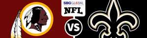 Washington Redskins vs. New Orleans Saints