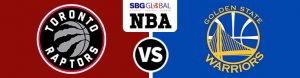 Toronto Raptors vs. Golden State Warriors