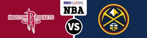 Houston Rockets vs. Denver Nuggets