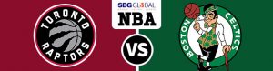 Toronto Raptors vs. Boston Celtics