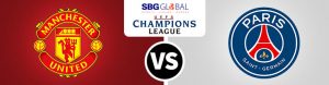 UEFA Champions League Soccer Betting Manchester United vs. Paris Saint-Germain