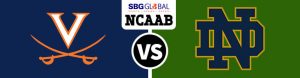 Virginia Cavaliers vs. Notre Dame Fighting Irish