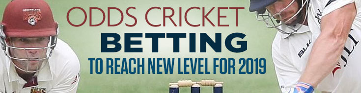 Odds Cricket Betting to Reach New Level for 2019