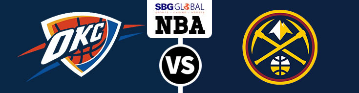 Oklahoma City Thunder vs. Denver Nuggets Latest Odds and Picks