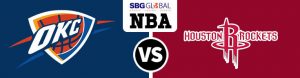 Oklahoma City Thunder vs. Houston Rockets