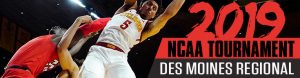 2019 NCAA Tournament Des Moines Regional