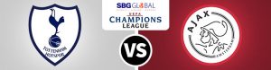 2019 UEFA Champions League Semifinals Tottenham vs. Ajax
