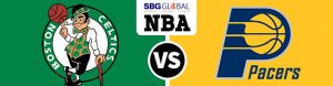 Boston Celtics vs. Indiana Pacers