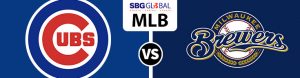 Chicago Cubs vs. Milwaukee Brewers