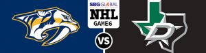 Nashville Predators vs. Dallas Stars Game 6