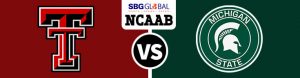 Texas Tech Red Raiders vs. Michigan State Spartans