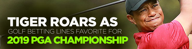Tiger Roars as Golf Betting Lines Favorite for 2019 PGA Championship