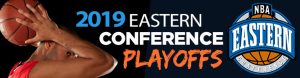 2019 Eastern Conference Playoffs