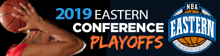 2019 Eastern Conference Playoffs