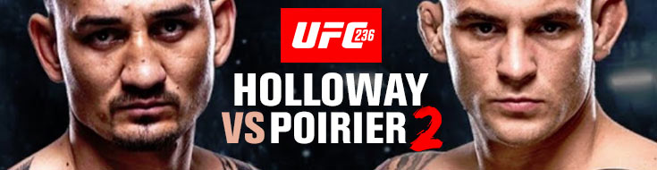 UFC 236 Holloway vs. Poirier 2 Betting Odds and Predictions