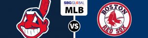 Cleveland Indians vs. Boston Red Sox