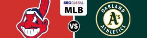 Cleveland Indians vs. Oakland Athletics
