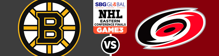 Eastern Conference Final Boston Bruins vs. Carolina Hurricanes Game 3