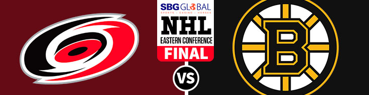 Eastern Conference Final Carolina Hurricanes vs. Boston Bruins