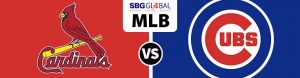 St. Louis Cardinals vs. Chicago Cubs