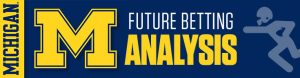 2019 Michigan Wolverines Futures Betting Analysis