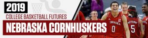 2019 Nebraska Cornhuskers College Basketball Betting Futures