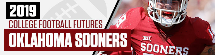 2019 Oklahoma Sooners Futures Betting Analysis