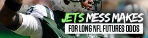 Jets Mess Makes for Long NFL Futures Odds