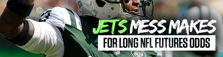 Jets Mess Makes for Long NFL Futures Odds